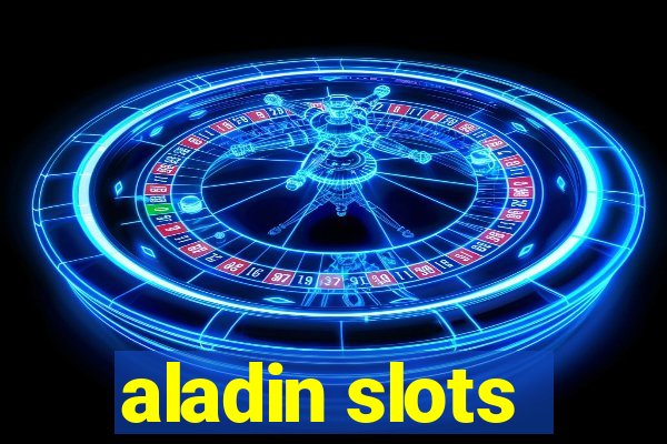 aladin slots